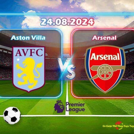 Dự đoán Aston Villa và Arsenal