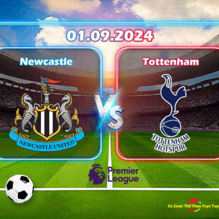 Dự đoán Newcastle và Tottenham