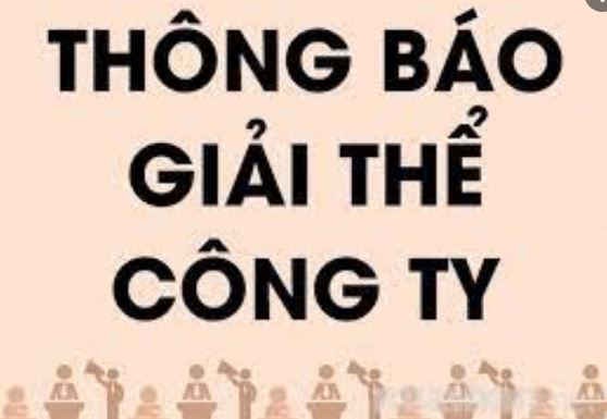 Nội dung trong thông báo giải thể doanh nghiệp theo luật