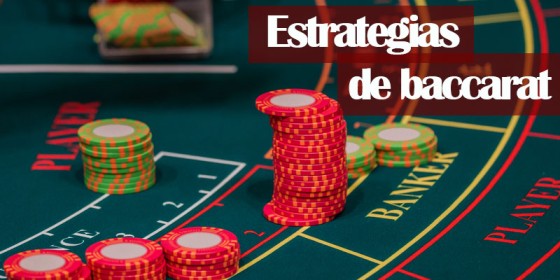 Estrategias de Baccarat
