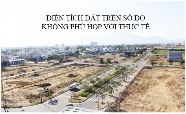 Trường hợp diện tích đất trên sổ đỏ không phù hợp với thực tế giải quyết thế nào?