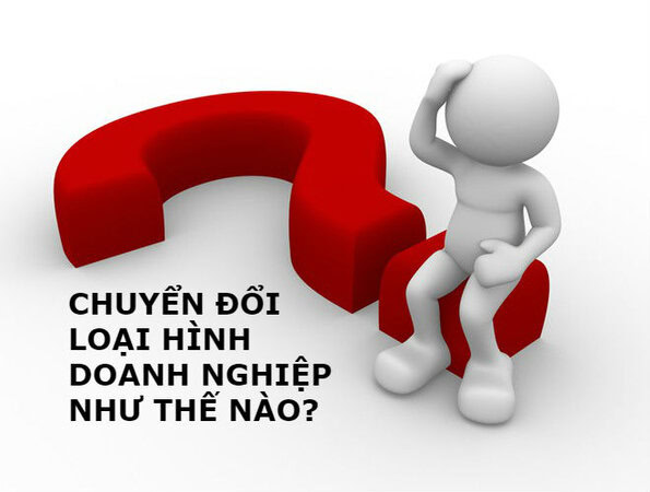Chuyển đổi các loại hình doanh nghiệp