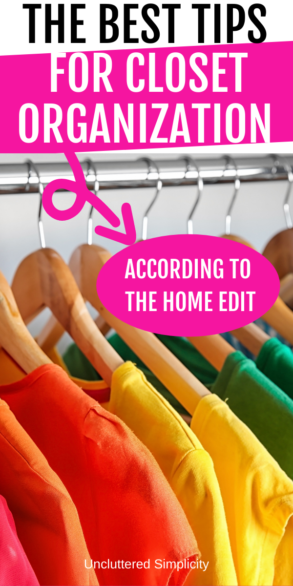 Best Closet Organizing Tips From The Home Edit
