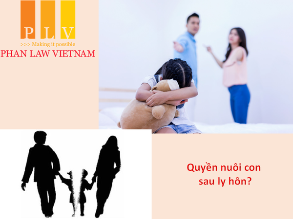 Ai có quyền trực tiếp nuôi con sau ly hôn?