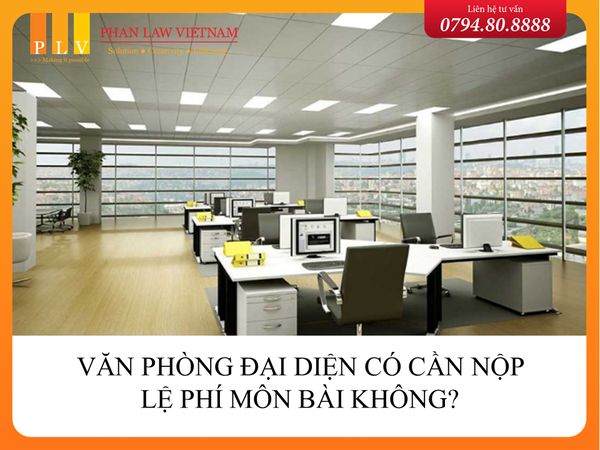 Văn phòng đại diện có cần nộp lệ phí môn bài không?