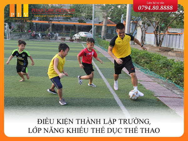 Điều kiện thành lập trường, lớp năng khiếu thể dục thể thao