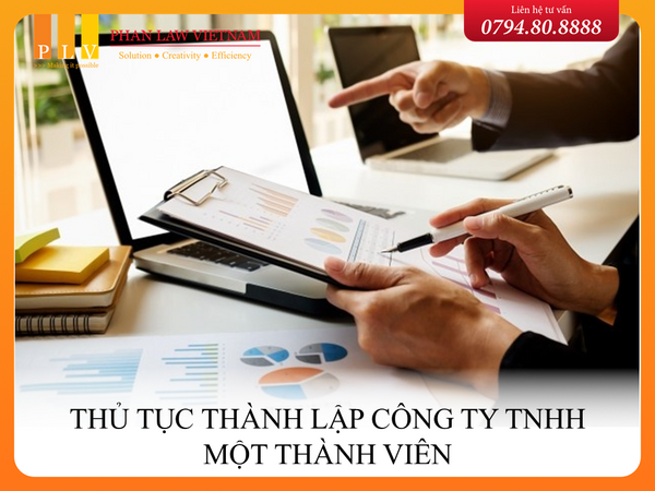 Thủ tục thành lập công ty TNHH một thành viên theo quy định năm 2022