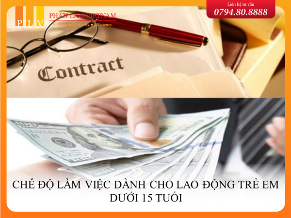 Chế độ làm việc dành cho lao động trẻ em dưới 15 tuổi được quy định như thế nào?
