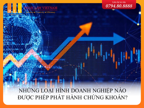 Những loại hình doanh nghiệp nào được phép phát hành chứng khoán?