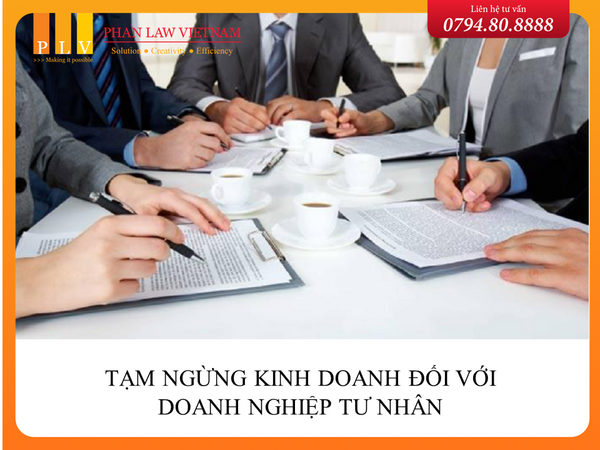 Tạm ngừng kinh doanh đối với doanh nghiệp tư nhân được quy định thế nào?