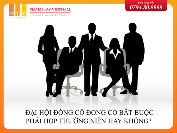 Đại hội đồng cổ đông có bắt buộc phải họp thường niên hay không?