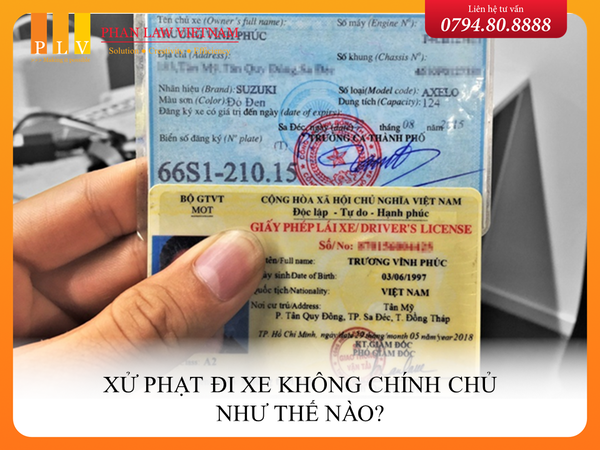 Xử phạt đi xe không chính chủ như thế nào?
