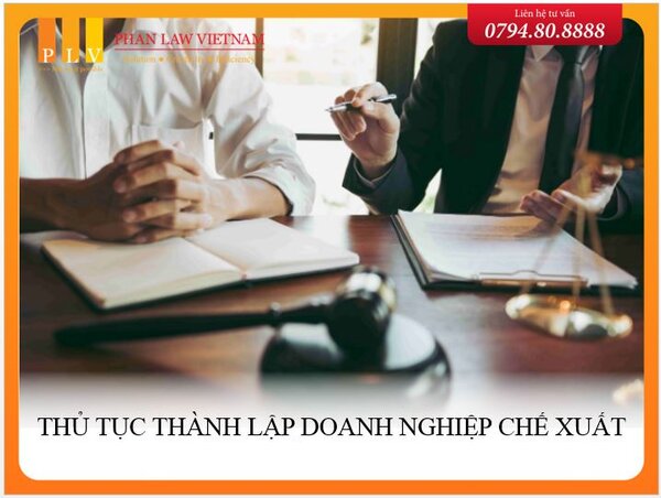 Hướng dẫn thủ tục thành lập doanh nghiệp chế xuất