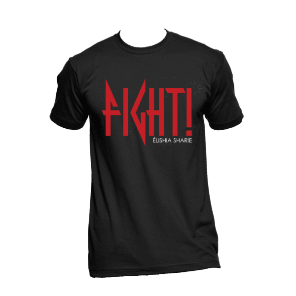 Élishia Sharie store merch - FIGHT! Unisex Tee (Red/Black) - Black, 4X-Large