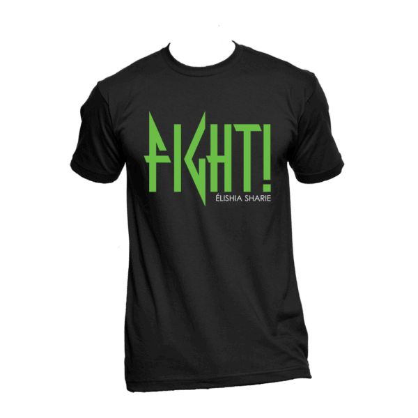 Élishia Sharie store merch - FIGHT! Unisex Tee (Slime/Black) - Black