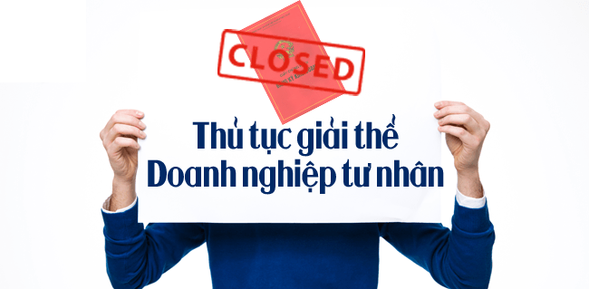 Giải thể doanh nghiệp tư nhân Giải thể doanh nghiệp tư nhân
