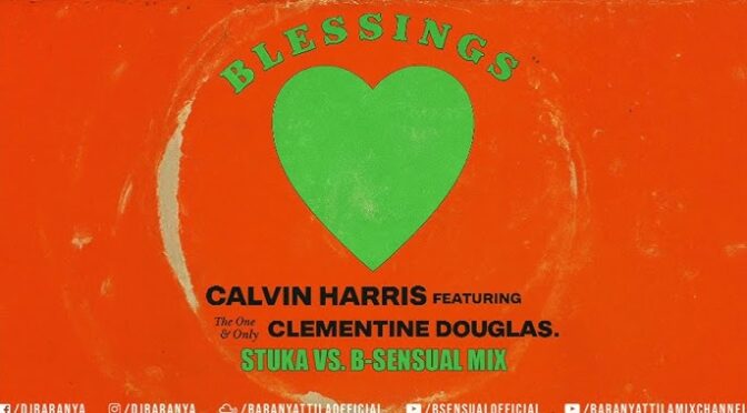 Calvin Harris Blessings