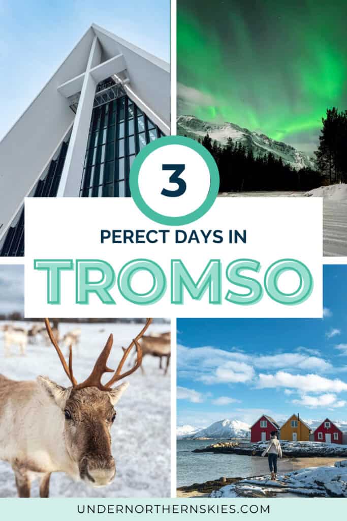 3 Days in Tromso: The Perfect Winter Itinerary