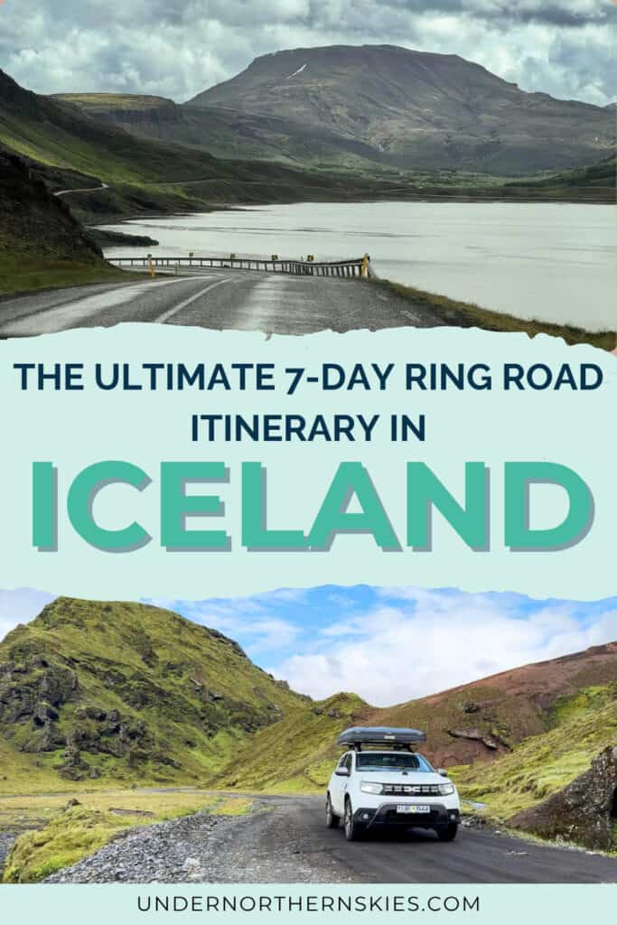 The Ultimate 7-Day Iceland Ring Road Itinerary