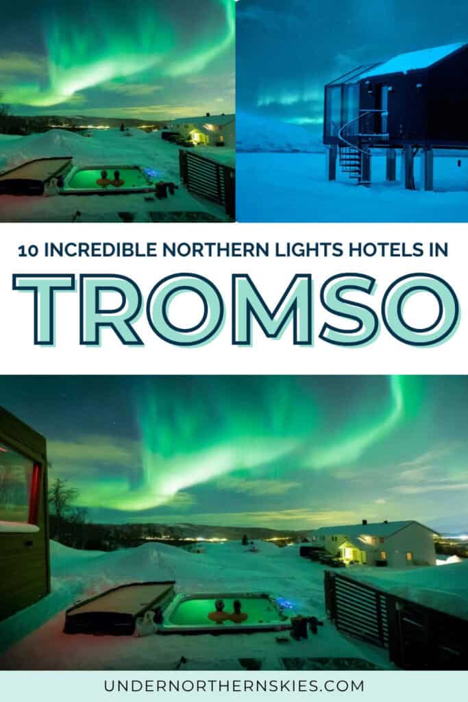 where to stay for the northern lights in Tromso - pin