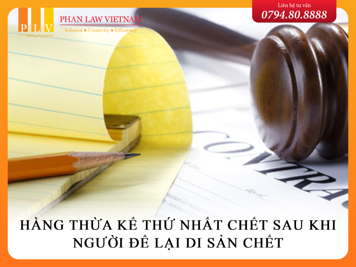 Hàng thừa kế thứ nhất chết sau khi người để lại di sản chết