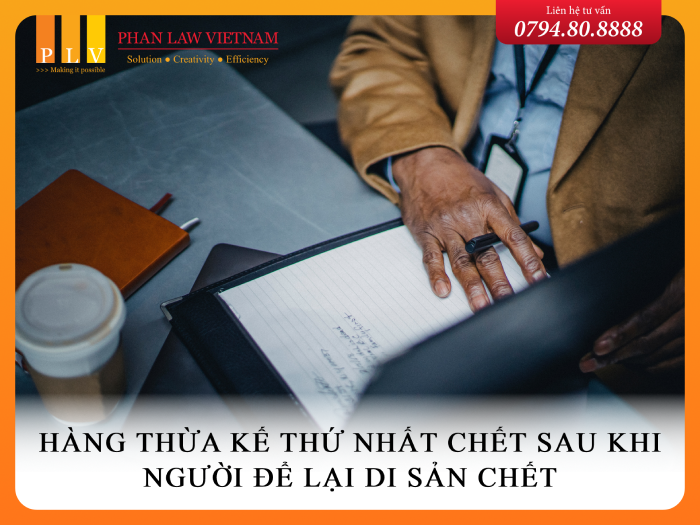 Hàng thừa kế thứ nhất chết sau khi người để lại di sản chết