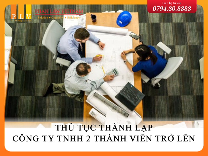 Thủ tục thành lập công ty TNHH 2 thành viên trở lên theo luật hiện hành