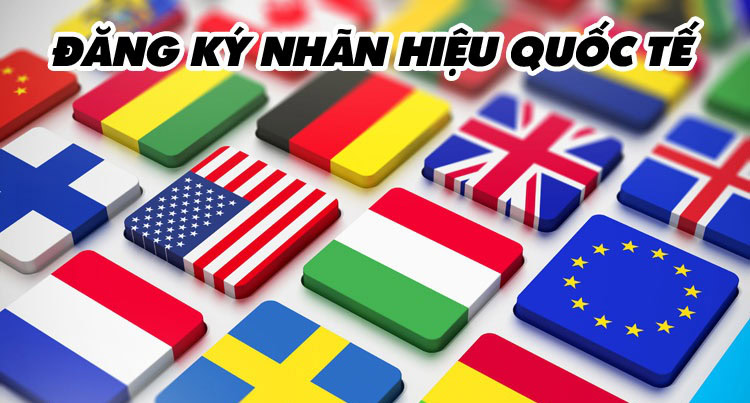 Đăng ký nhãn hiệu quốc tế tại Việt Nam