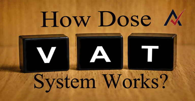 How Dose VAT Sysytem works