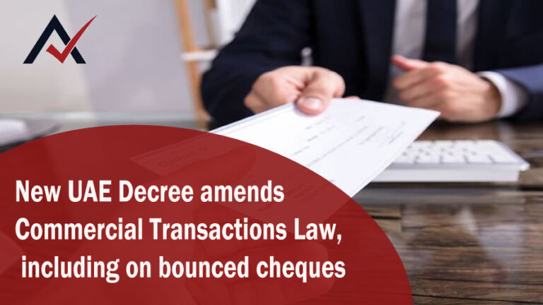 New UAE Decree amends Commercial Transactions Law, including on bounced cheques