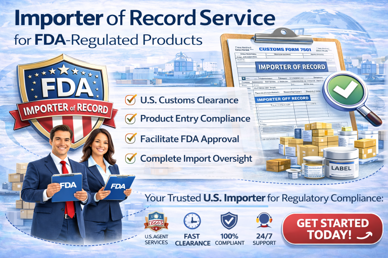 Importer of Record Service for FDA Regulated Products