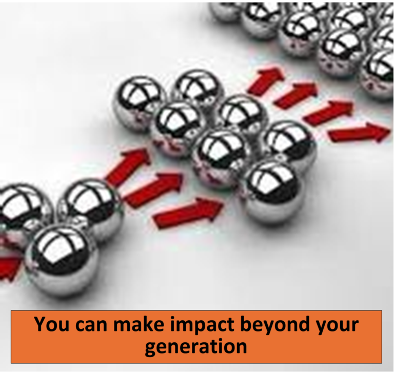 Impact beyond your generation