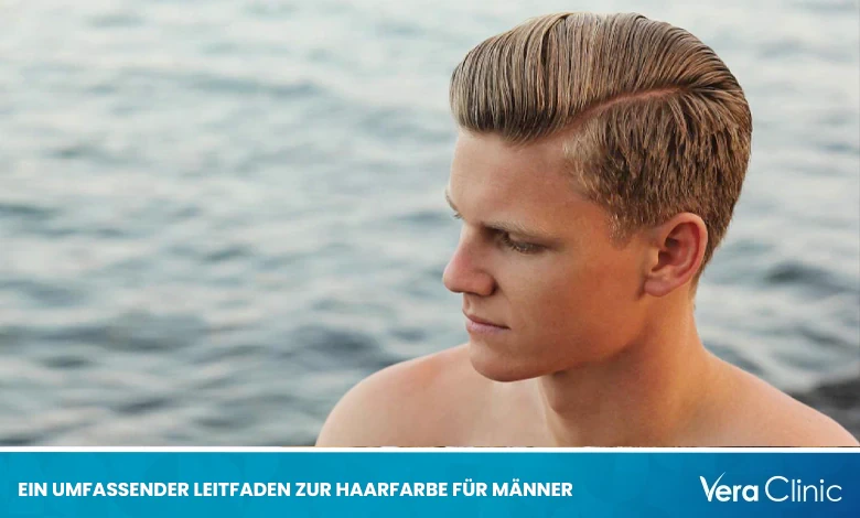 Ein umfassender Leitfaden zur Haarfarbe für Männer