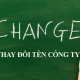 Những điều cần biết về hồ sơ thay đổi tên doanh nghiệp