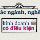Văn bản quy định về Danh mục ngành, nghề đầu tư kinh doanh có điều kiện