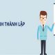Các bước thành lập công ty TNHH 2 thành viên