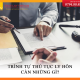 Trình tự thủ tục ly hôn cần những gì?