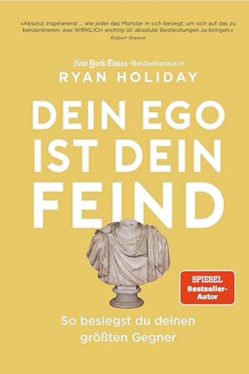 Cover des Buches „Dein Ego ist dein Feind“ von Ryan Holiday.