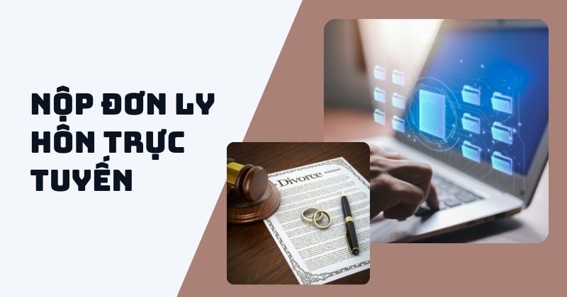 Có được nộp đơn ly hôn trực tuyến