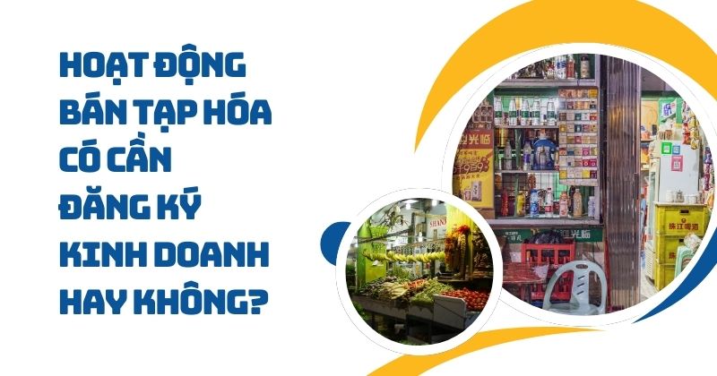 Đăng ký kinh doanh cửa hàng tạp hóa