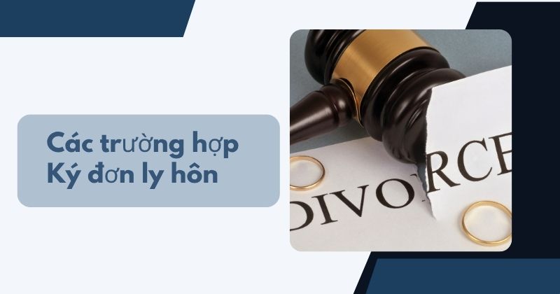 Các trường hợp Ký đơn ly hôn