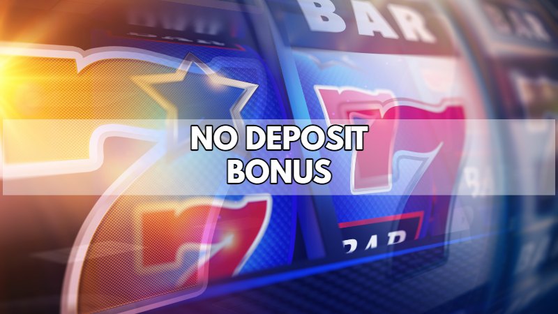 No Deposit Bonus