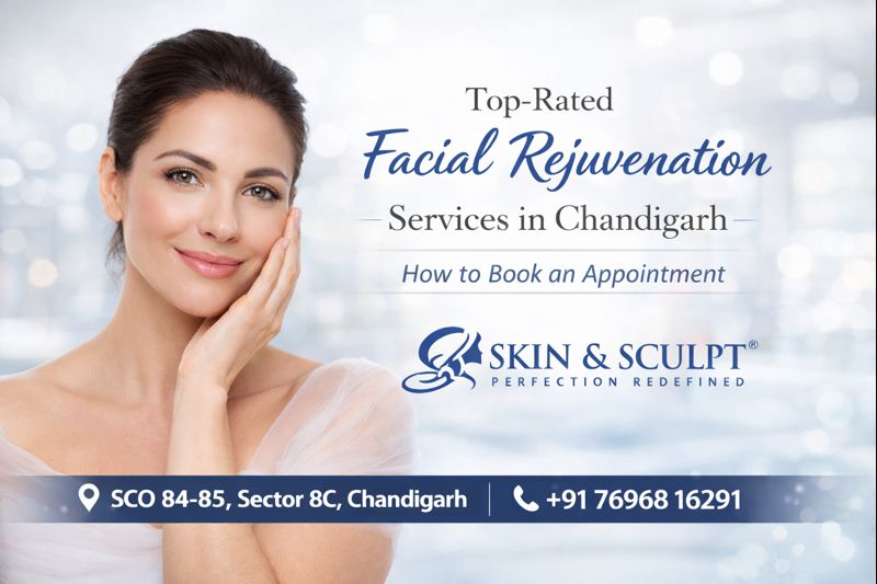 Read more about the article Top-Rated Facial Rejuvenation Services in Chandigarh
