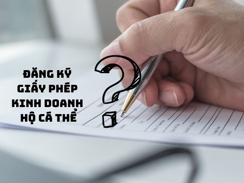 Đăng ký giấy phép kinh doanh hộ cá thể