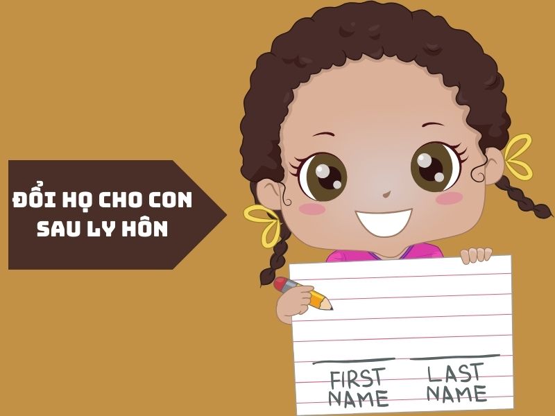 Quy định về việc đổi họ cho con sau ly hôn 