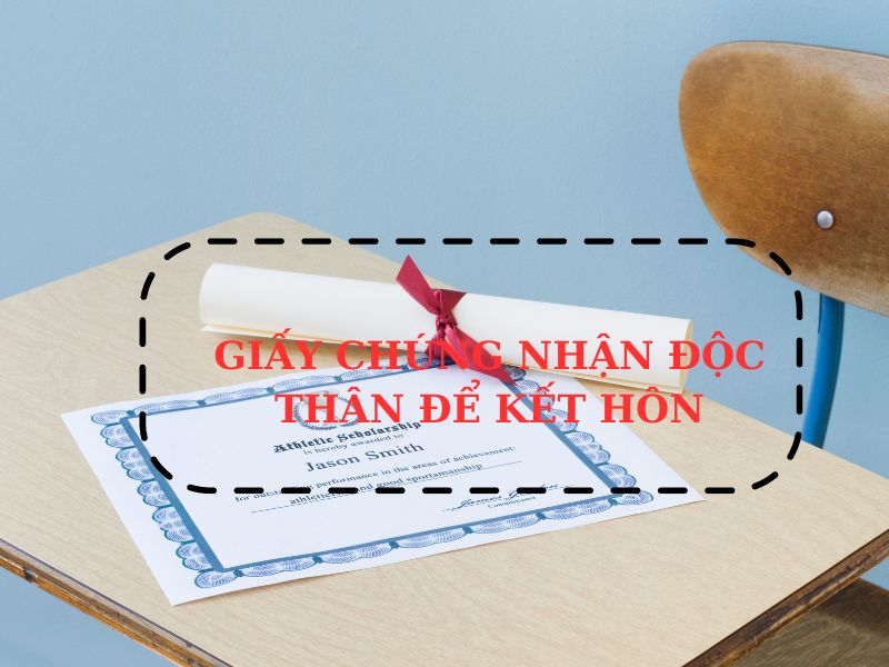 Xin giấy xác nhận độc thân để kết hôn ở đâu?