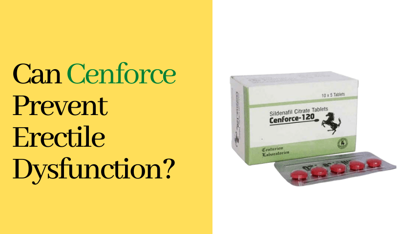 Can cenforce prevent erectile dysfunction