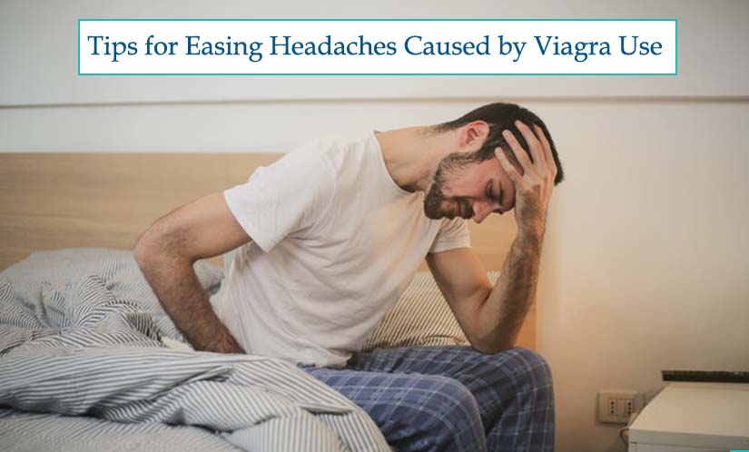 Tips for Easing Headaches Caused by Viagra Use