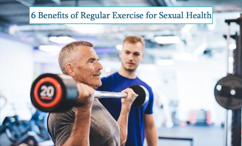 6 Benefits of Regular Exercise for Sexual Health
