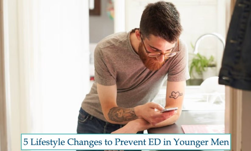 5 Lifestyle Changes to Prevent ED in Younger Men